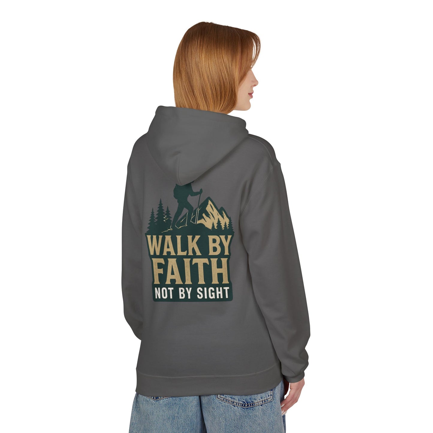 Hoodie - Walk By Faith, Not By Sight
