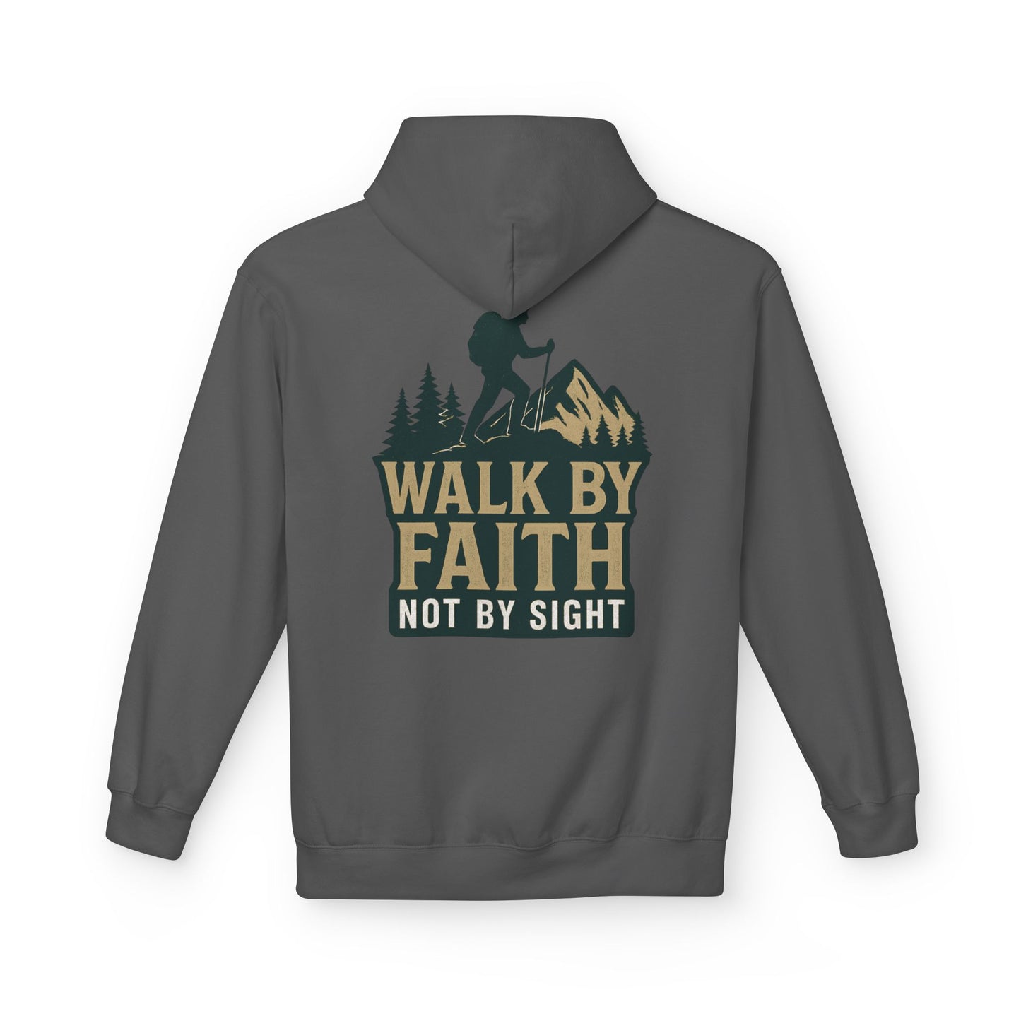 Hoodie - Walk By Faith, Not By Sight