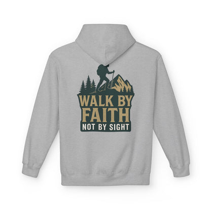 Hoodie - Walk By Faith, Not By Sight