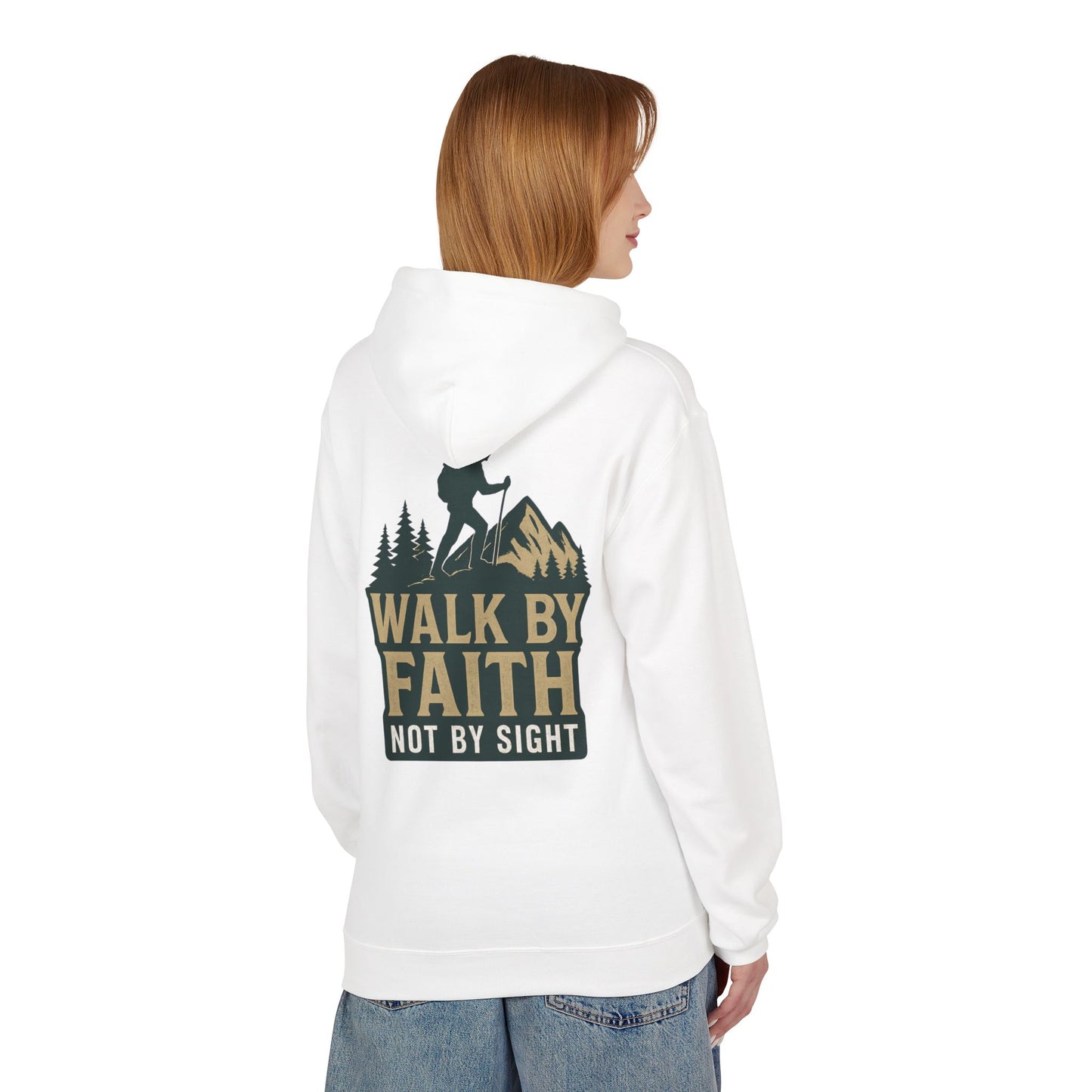 Hoodie - Walk By Faith, Not By Sight
