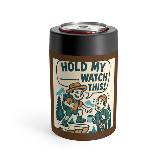 "Hold my ______,..." Can Holder